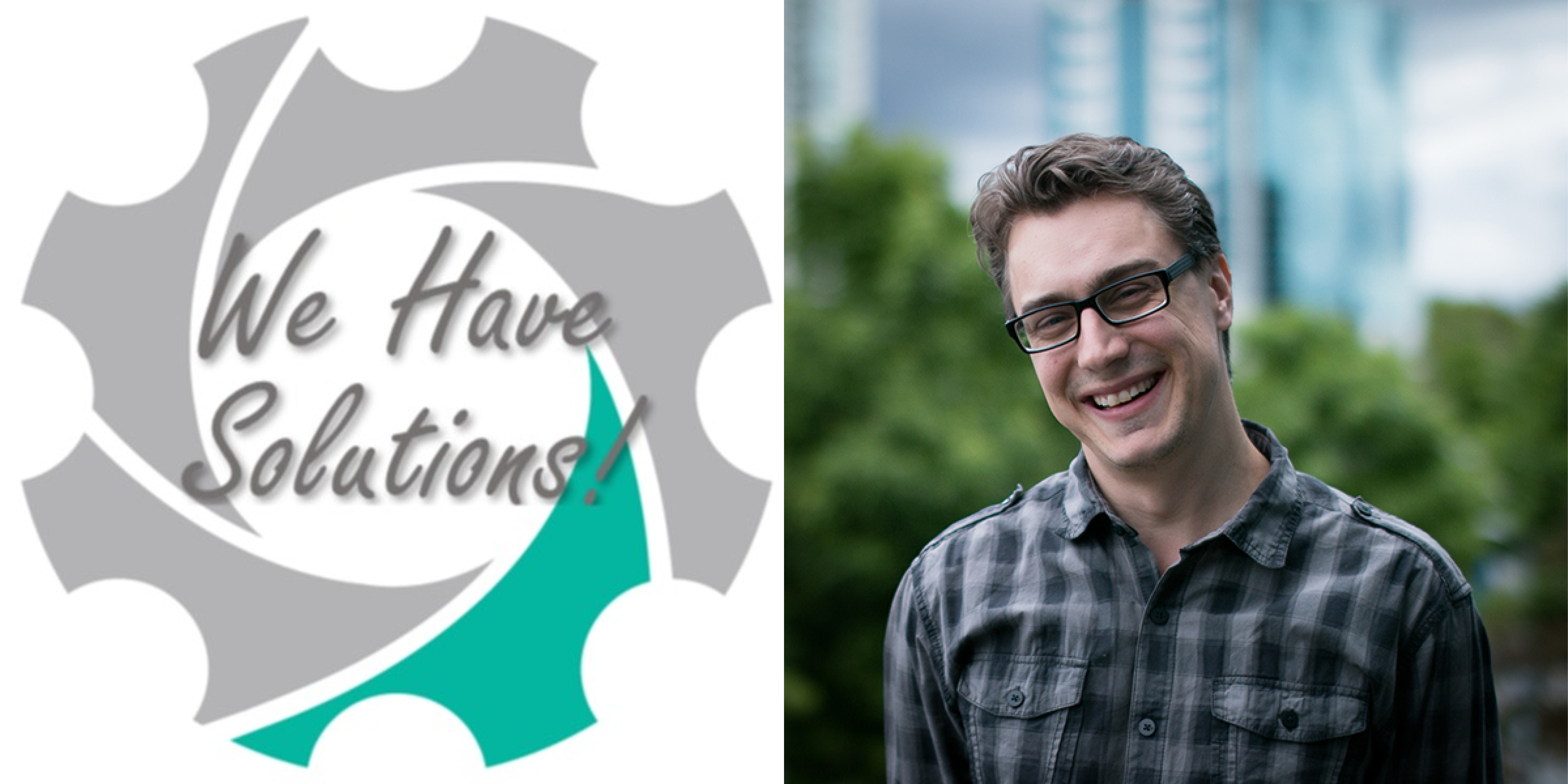 We Have Solutions! – Episode 6: Growing and Innovating with Chad Leaman