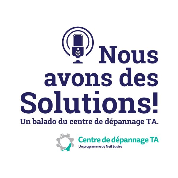 We're marking the 10th anniversary year of the AT Help Desk, and today we are proud to introduce the AT Help Desk Podcast’s French counterpart, Nous avons des solutions!