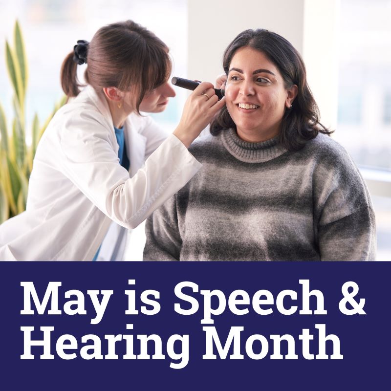 May is Speech & Hearing Month!