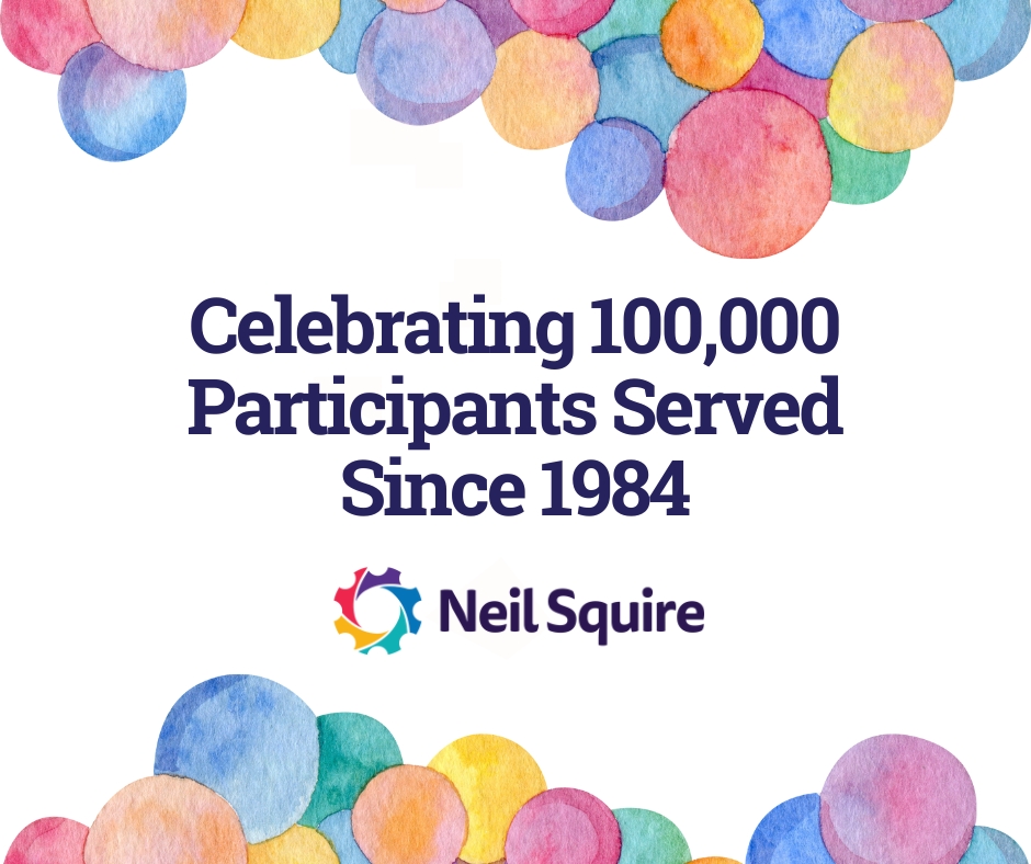 Celebrating 100,000 Participants Served Since 1984